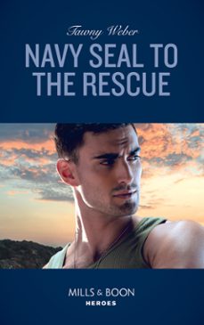 navy seal to the rescue (ebook)-tawny weber-9781474093644