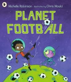 planet football-michelle robinson-9781529516944