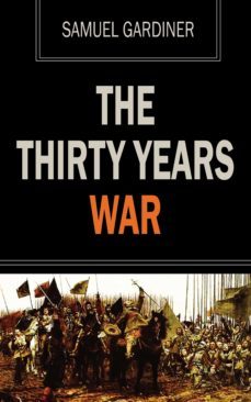 the thirty years war (ebook)-samuel gardiner-9781531281144