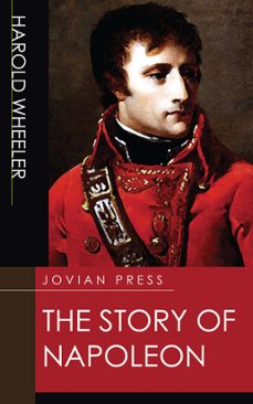 the story of napoleon (ebook)-harold wheeler-9781537818344