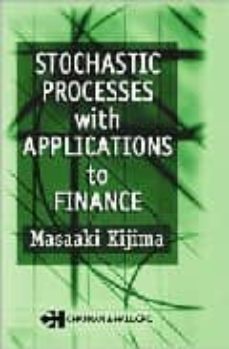 stochastic processes with applications to finance-masaaki kijima-9781584882244