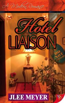 hotel liaison (ebook)-jlee meyer-9781602823044