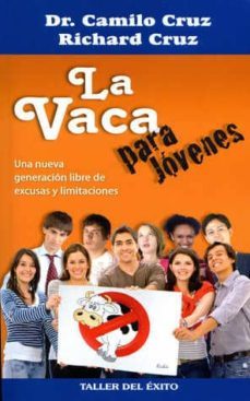 la vaca para jovenes: una nueva generacion libre de excusas y lim itaciones-9781607380344
