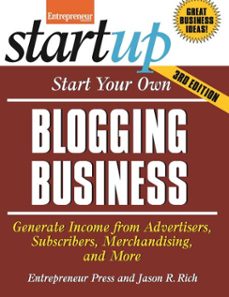 start your own blogging business (ebook)-jason r. rich-9781613082744
