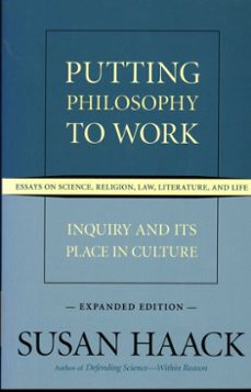 putting philosophy to work (ebook)-susan haack-9781616144944