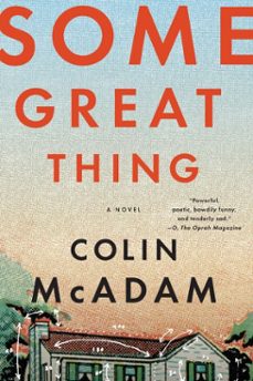 some great thing (ebook)-colin mcadam-9781616954444