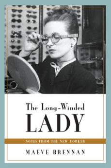 the long-winded lady (ebook)-maeve brennan-9781619026544