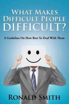 what makes difficult people difficult-9781635012644