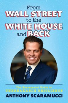 from wall street to the white house and back (ebook)-anthony scaramucci-9781637584644