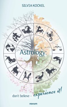 astrology; don't believe - experience it! (ebook)-silvia kockel-9781642683844