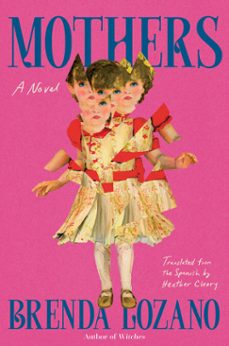 mothers (ebook)-brenda lozano-9781646222544