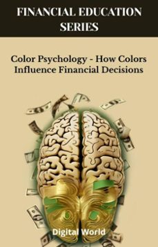 color psychology - how colors influence financial decisions (ebook)-9781723462344