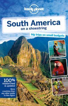 south america on a shoestring 2013 (12th) (lonely planet) (shoest ring guide)-9781741798944