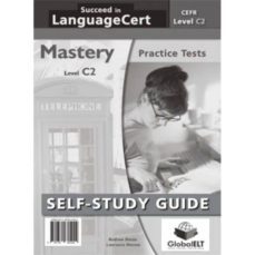 succeed in language cert mastery cefr c2. practice tests (self- study guide)-9781781645444