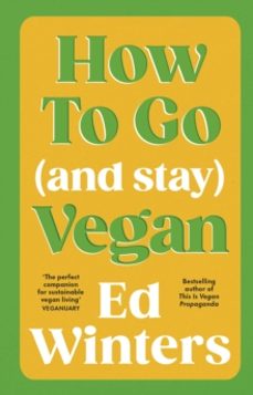 how to go (and stay) vegan-ed winters-9781785045844