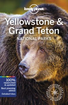lonely planet yellowstone & grand teton national parks 2019-9781786575944