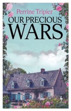 our precious wars-perrine tripier-9781787705944