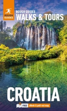 rough guides walks and tours croatia: top 15 itineraries for your trip: travel guide with ebook-rough guides-9781835290644