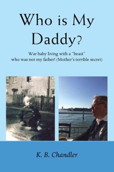 who is my daddy (ebook)-k.b. chandler-9781836154044