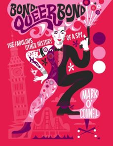 bond, queer bond (ebook)-mark o'connell-9781837050444