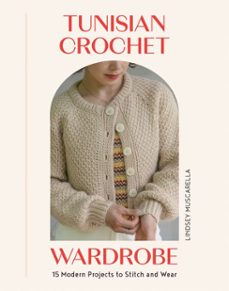tunisian crochet wardrobe-lindsey muscarella-9781837834044