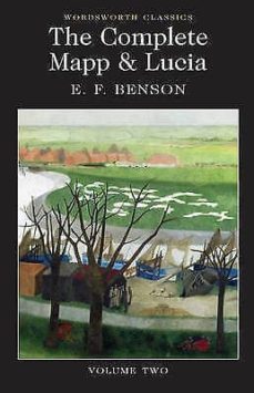 the complete mapp and lucia (v.2: mapp and lucia, lucia s progres s, trouble for lucia)-e.f. benson-9781840226744