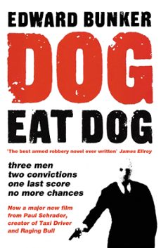 dog eat dog (ebook)-edward bunker-9781842437544