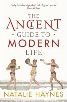the ancient guide to modern life-9781846683244