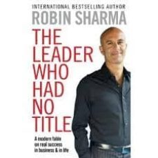 the leader who had no title-robin sharma-9781849833844