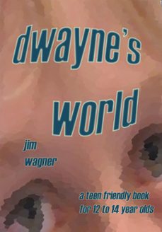 dwayne's world (ebook)-jim wagner-9781921947544