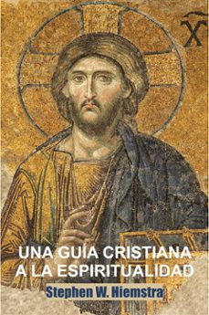 una guia cristiana a la espiritualidad (ebook)-9781942199144