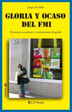 gloria y ocaso del fmi (ebook)-jorge zicolillo-9781943387144