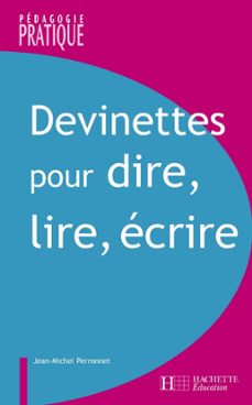devinettes pour dire, lire, ecrire (ebook)-jean-michel perronet-9782011817044