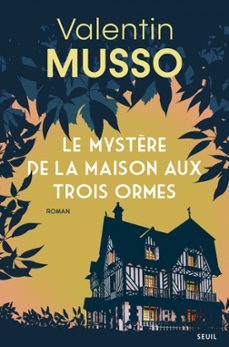 le mystère de la maison aux trois ormes (ebook)-valentin musso-9782021563344