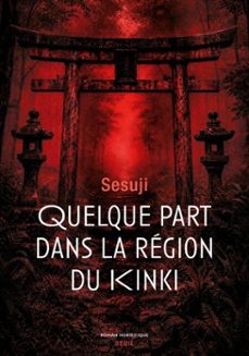 quelque part dans la région du kinki-9782021628944