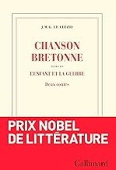 chanson bretonne suivi del enfant et la guerre: deux contes-jean marie gustave le clezio-9782073018144