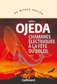chamanes electriques a la fete du soleil (ebook)-monica ojeda-9782073075444