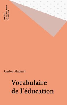 vocabulaire de l'education (ebook)-gaston mialaret-9782130693444