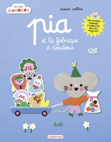 mes livres magnets - pia et la fabrique a doudous (ebook)-marion cocklico-9782203253544