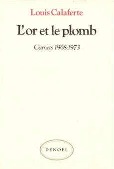 l'or et le plomb (ebook)-louis calaferte-9782207105344