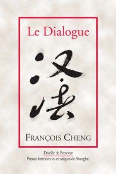 le dialogue (ebook)-françois cheng-9782220066844