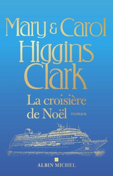 la croisière de noel (ebook)-mary higgins clark-carol higgins clark-9782226305244