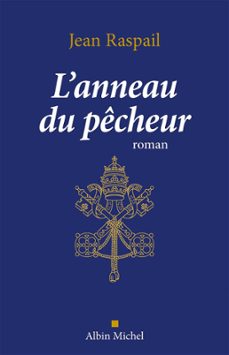 l'anneau du pecheur (ebook)-jean raspail-9782226448644