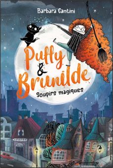puffy &amp; brunilde - tome 1 - soupirs magiques (ebook)-barbara cantini-9782226473844