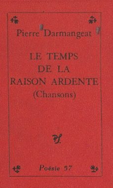 le temps de la raison ardente (ebook)-pierre darmangeat-9782232135644