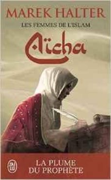 les femmes de l islam - 3 aicha-9782290115244