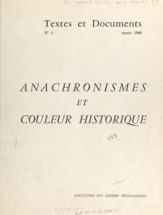 anachronismes et couleur historique (ebook)-jean delannoy-9782307382744