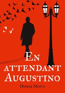 en attendant augustino (ebook)-9782322604944