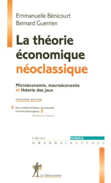 la theorie economique neoclassique (ebook)-bernard guerrien-emmanuelle benicourt-9782348057144