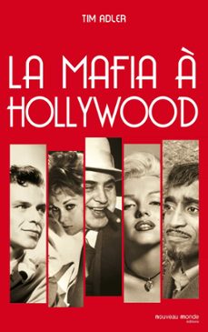 la mafia a hollywood (ebook)-tim adler-9782365831444